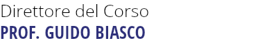 Direttore del Corso PROF. GUIDO BIASCO